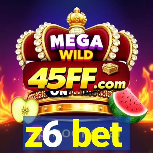 z6 bet